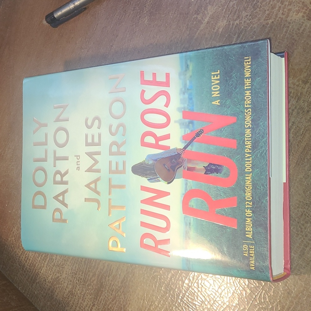 Run Rose Run Novel by Dolly Parton and James Patterson